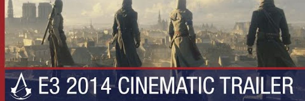 [E3] Assassin's Creed: Unity CG trailer
