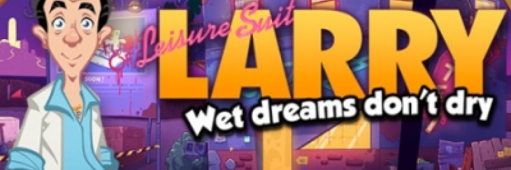 [Teszt] Leisure Suit Larry: Wet Dreams Don't Dry