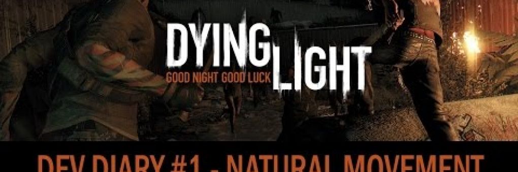 Dying Light: a mozgás szabadsága