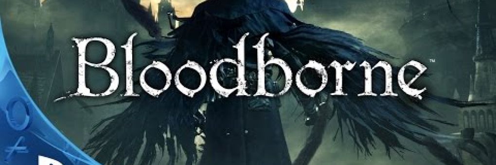 [TGS] Bloodborne trailer + gameplay
