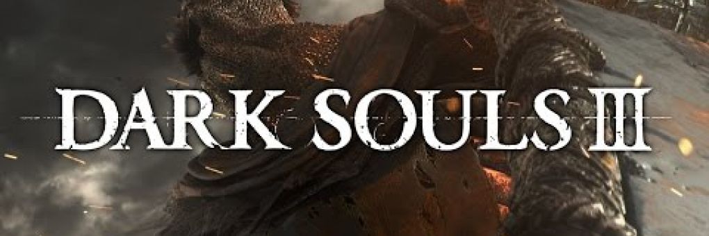 [E3] Dark Souls III trailer