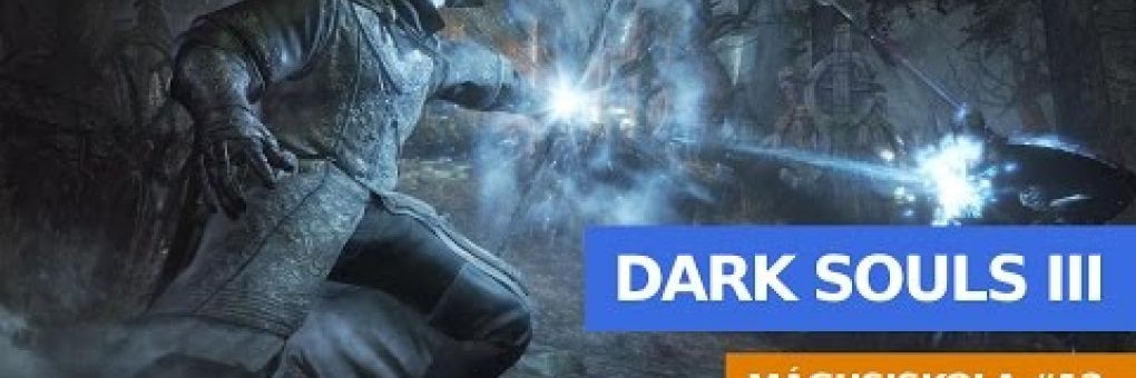 [Stream] Dark Souls III - Mágusiskola #12