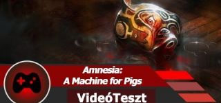 Amnesia 2 és Outlast teszt