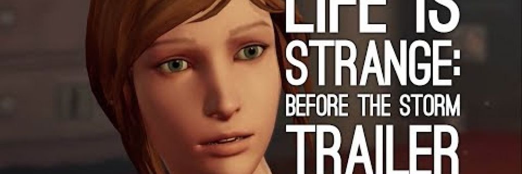 [E3] Life is Strange: Before the Storm trailer