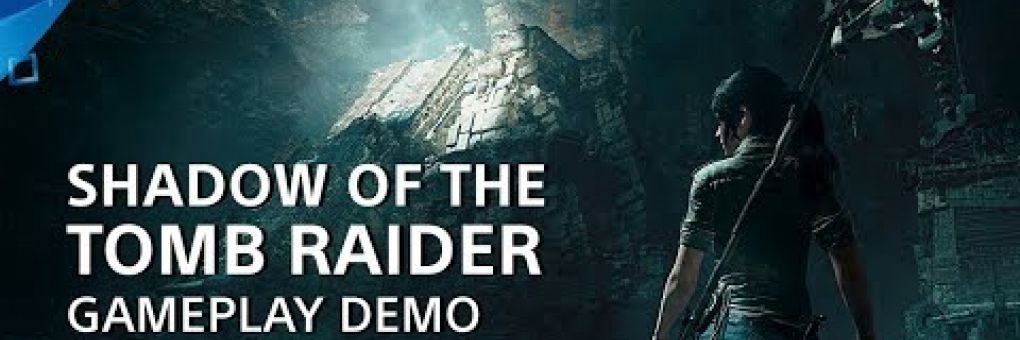 [E3] Shadow of the Tomb Raider gameplay