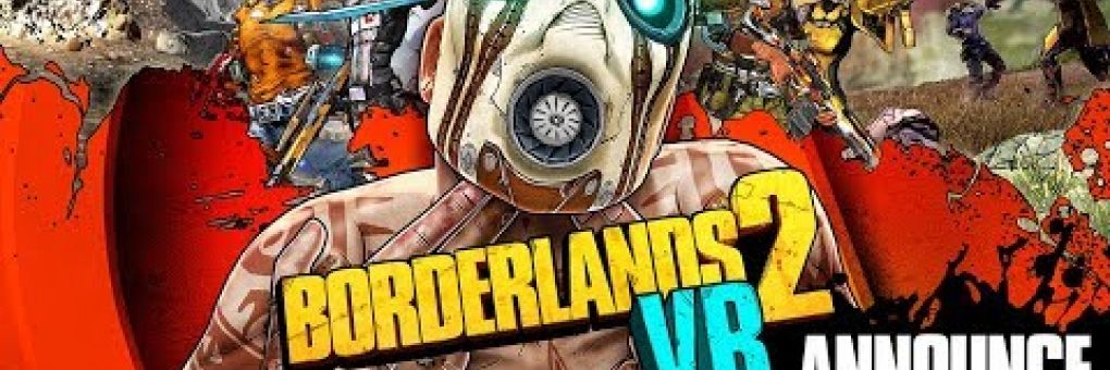 Borderlands 2 VR bejelentés