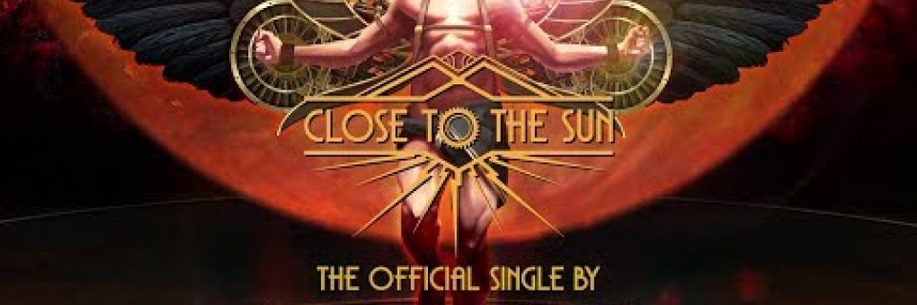 Close to the Sun: dallal várják a megjelenést