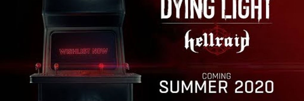 Dying Light: Hellraid bemutatkozás