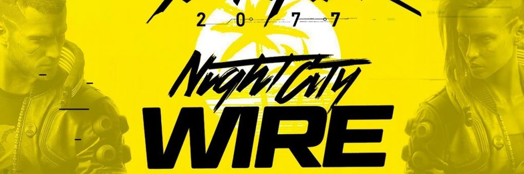 [Összefoglaló] Night City Wire #3