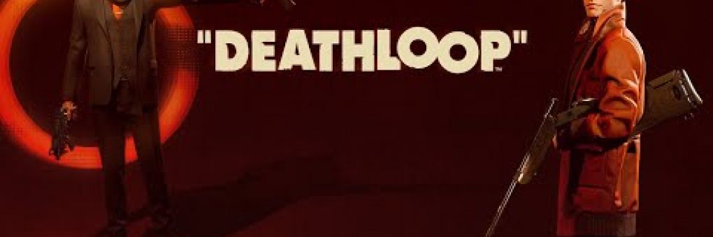 Deathloop: két legyet egy csapásra?