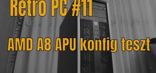 Retro PC #11: AMD A8 APU konfig