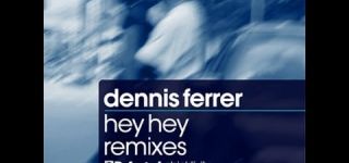 Dennis Ferrer - Hey Hey!