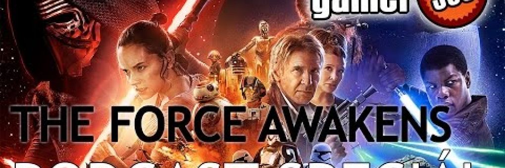 Gamer365 podcast speciál - Az Ébredő Erő