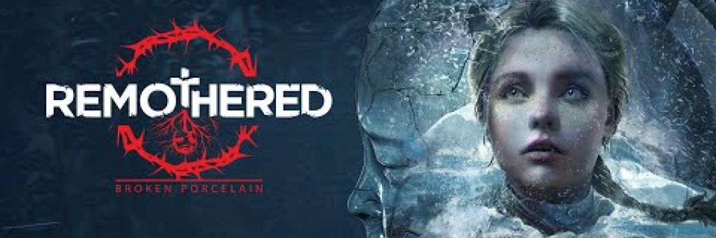 Remothered: így készül a Broken Porcelain