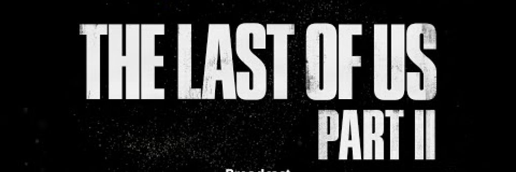 [Nézd vissza] State of Play: The Last Of Us II