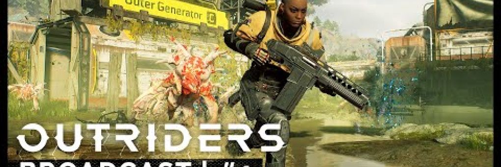 Outriders: az első broadcast anyaga