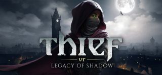 Thief VR: Legacy of Shadow